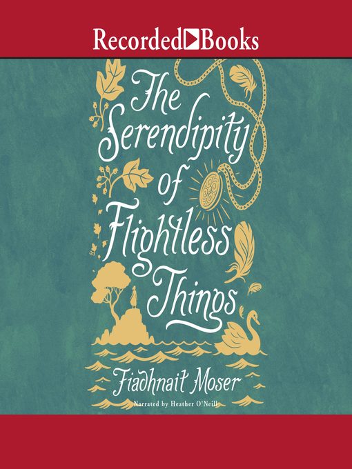 Title details for The Serendipity of Flightless Things by Fiadhnait Moser - Wait list